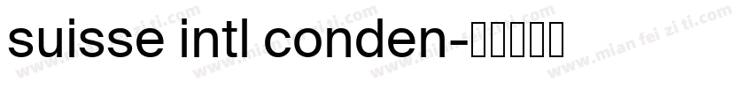 suisse intl conden字体转换